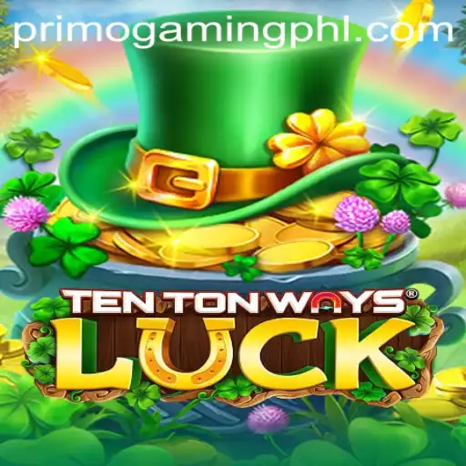 Exploring TenTonWaysLuck: A New Era in Gaming with PrimoGaming