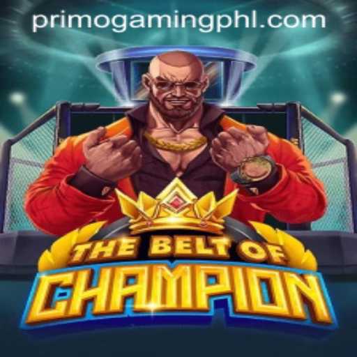 TheBeltOfChampion: A Strategic Adventure with PrimoGaming